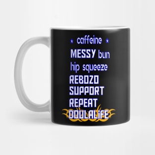 funny messy bun hip squeeze rebozo support repeat doula life Mug
